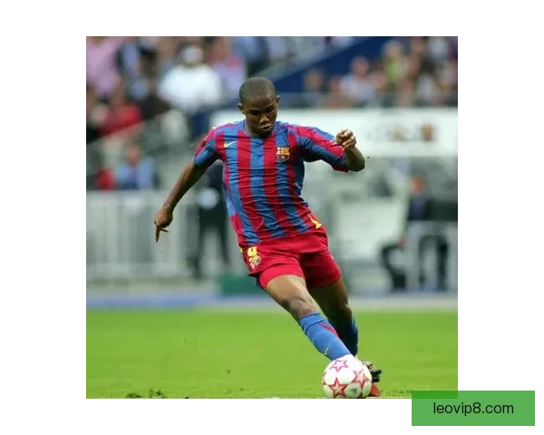 从非洲第一猎豹到心服口服埃托奥如何被梅西彻底征服的传奇故事背后